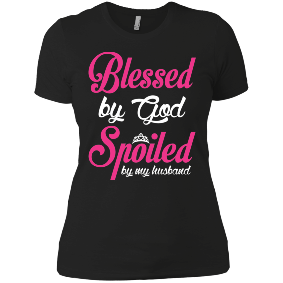 Blessed By God - Spoiled By My Husband Ladies T-Shirt