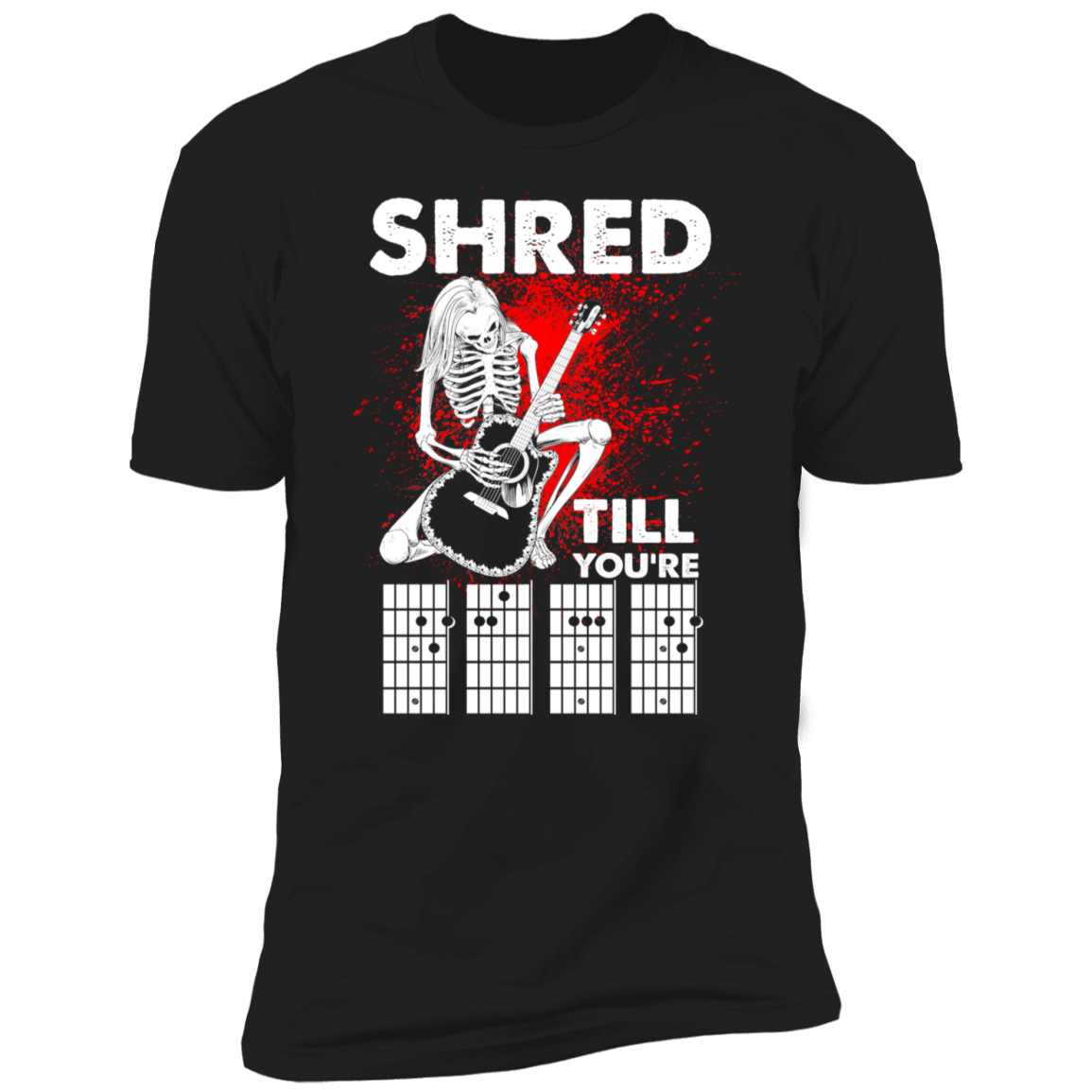 Shred Till Dead Premium Short Sleeve T-Shirt