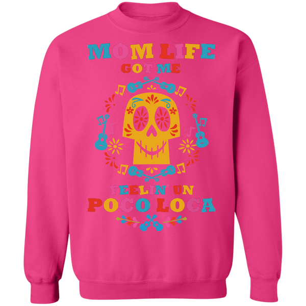 Mom Life Loca Crewneck Pullover Sweatshirt - V1