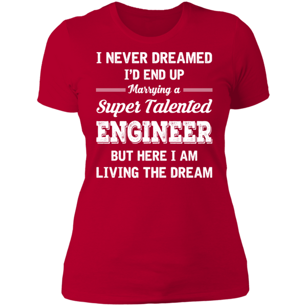 Marrying A Super Talented Engineer Ladies' Boyfriend T-Shirt
