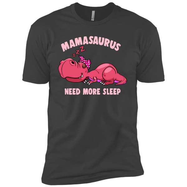 Mamasaurus Need More Sleep Premium Short Sleeve T-Shirt