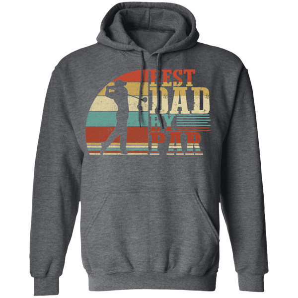 Best Dad By Par Pullover Hoodie