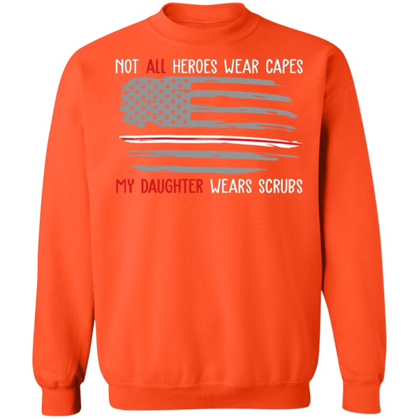 My Daughter Wears Scrubs Crewneck Pullover Sweatshirt - V1