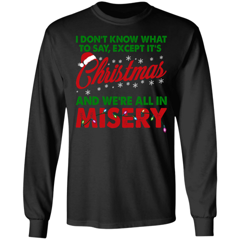 Christmas Misery GD Long Sleeve T-Shirt