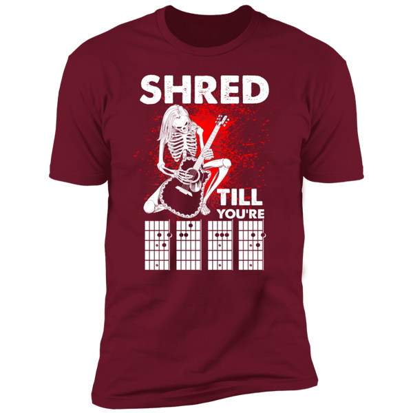 Shred Till Dead Premium Short Sleeve T-Shirt