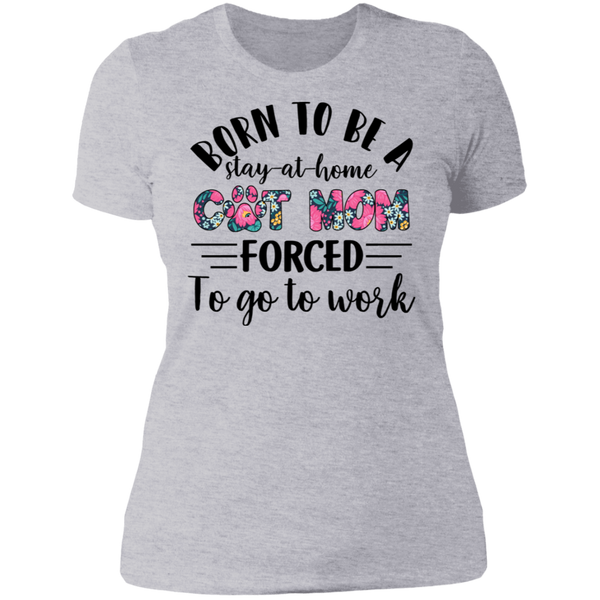 Born To Be A Stayed At Home Cat Mom Ladies' Boyfriend T-Shirt