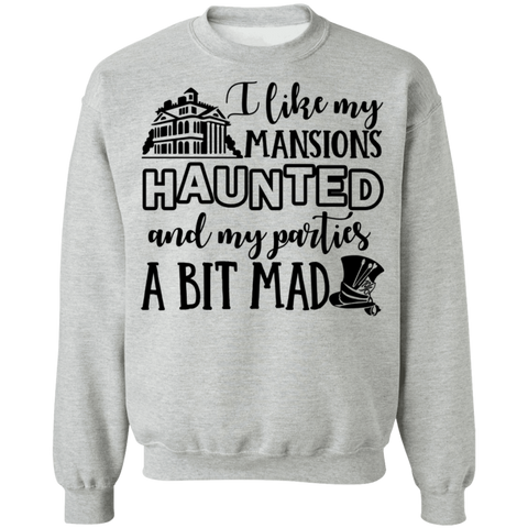 I Like My Mansions Haunted Crewneck Pullover Sweatshirt