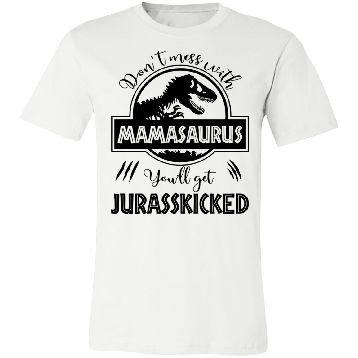 Don't Mess With Mamasaurus V2 Unisex Jersey Short-Sleeve T-Shirt
