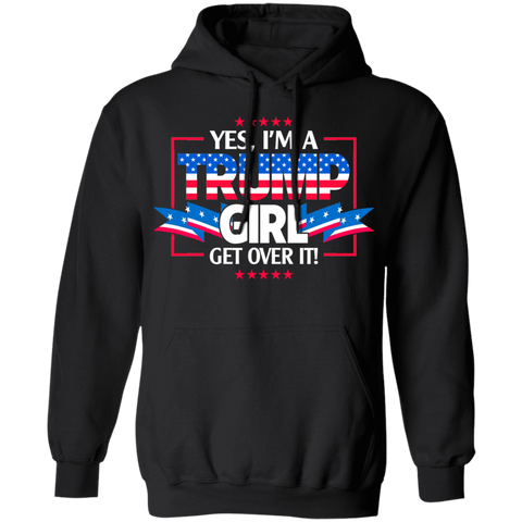 I'm A Trump Girl Pullover Hoodie