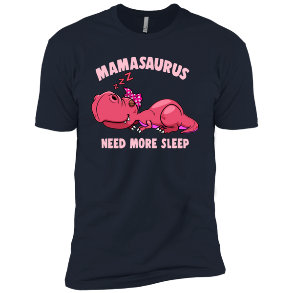 Mamasaurus Need More Sleep Premium Short Sleeve T-Shirt
