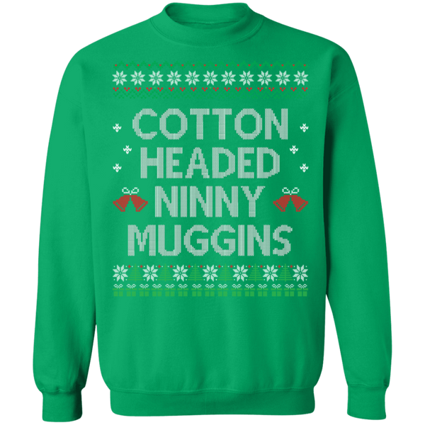Cotton Headed Ninny Muggins Crewneck Pullover Sweatshirt