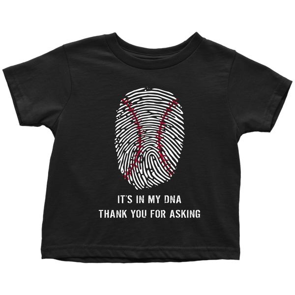 Baseball Is In My DNA Toddler T-shirt, 51001TT