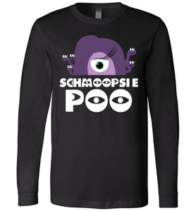 Schmoopsie Poo Long Sleeve T-shirt V1 - TS