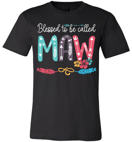 Blessed To Be Called Maw T-shirt V1 - TS