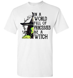 00001 - Be A Witch T-shirt - TS
