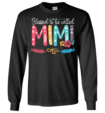 Blessed To Be Called Mimi Long Sleeve T-shirt - TS