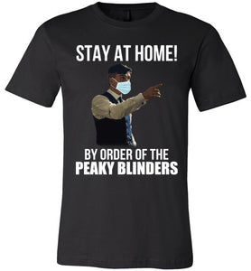 Stay At Home By Order of The Peaky Blinders