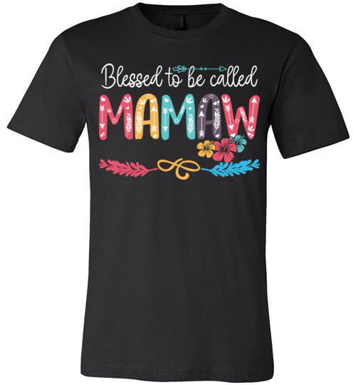 Blessed To Be Called Mamaw T-shirt - V1 - TS
