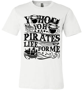 Yoho Pirate's Life For Me T-shirt - V1 TS
