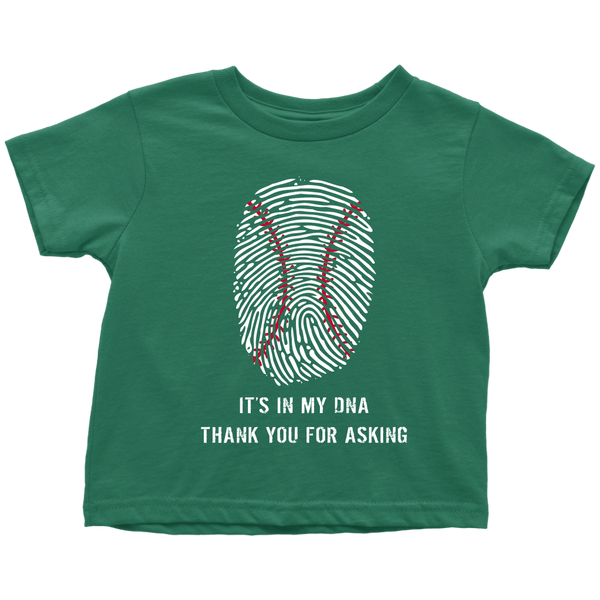Baseball Is In My DNA Toddler T-shirt, 51001TT