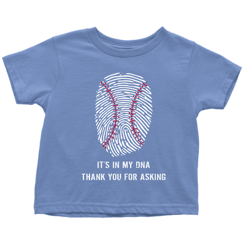 Baseball Is In My DNA Toddler T-shirt, 51001TT